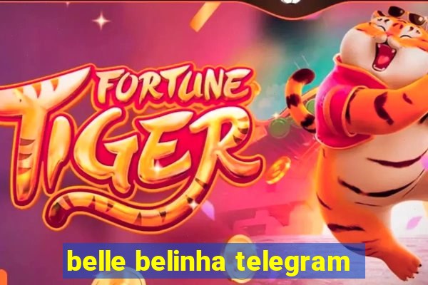 belle belinha telegram